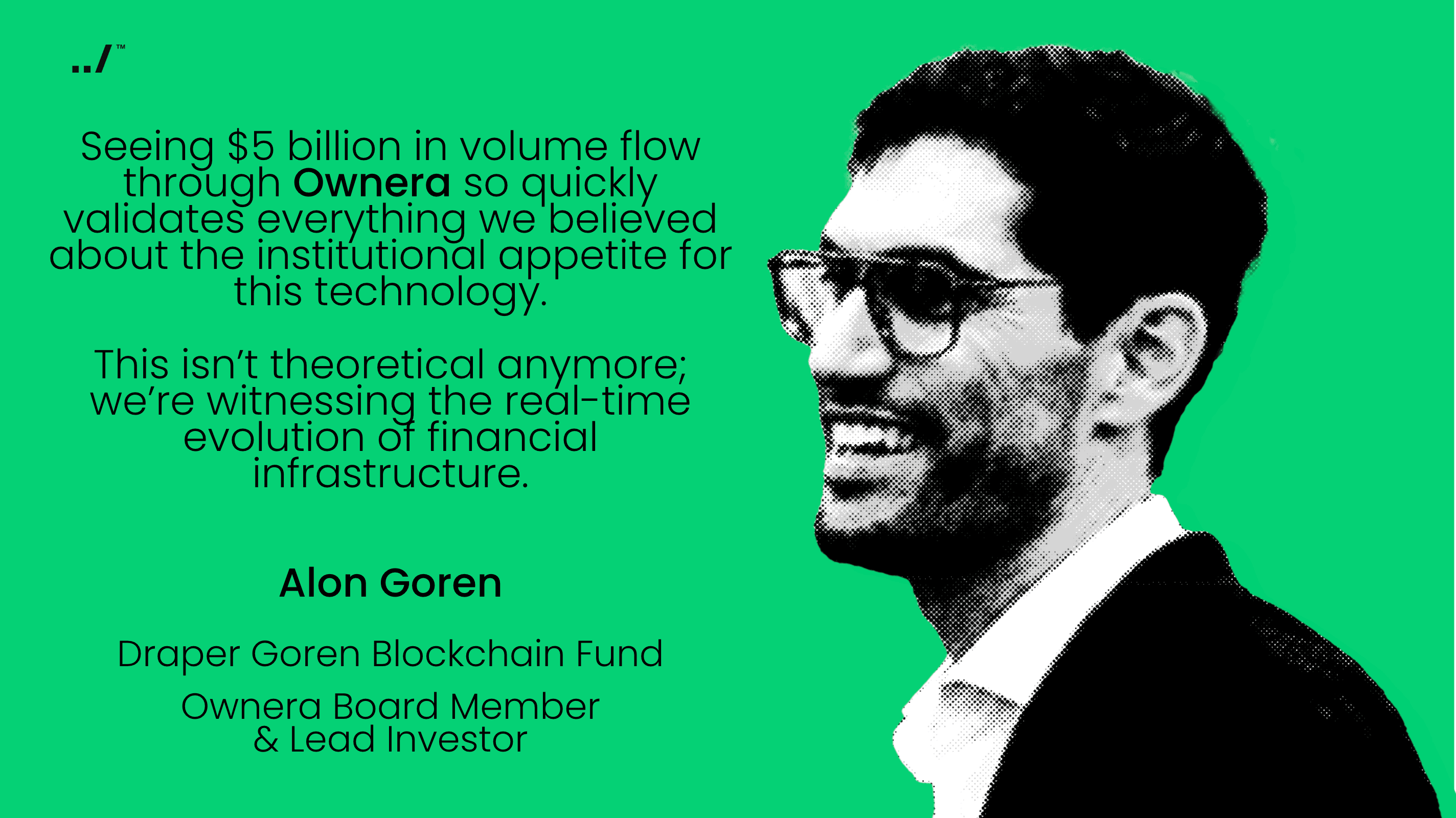 Alon Goren: Draper Goren Blockchain Founder, Ownera Board Member and Lead Investor